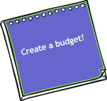 What resource will create a budget?
